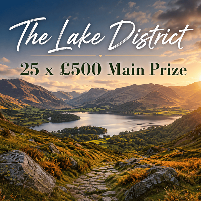 The Lake District - 25 x £500 Main Prize