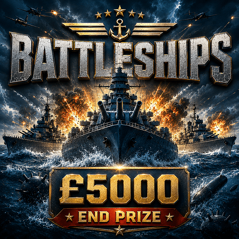 Battleships - £5000 End Prize 