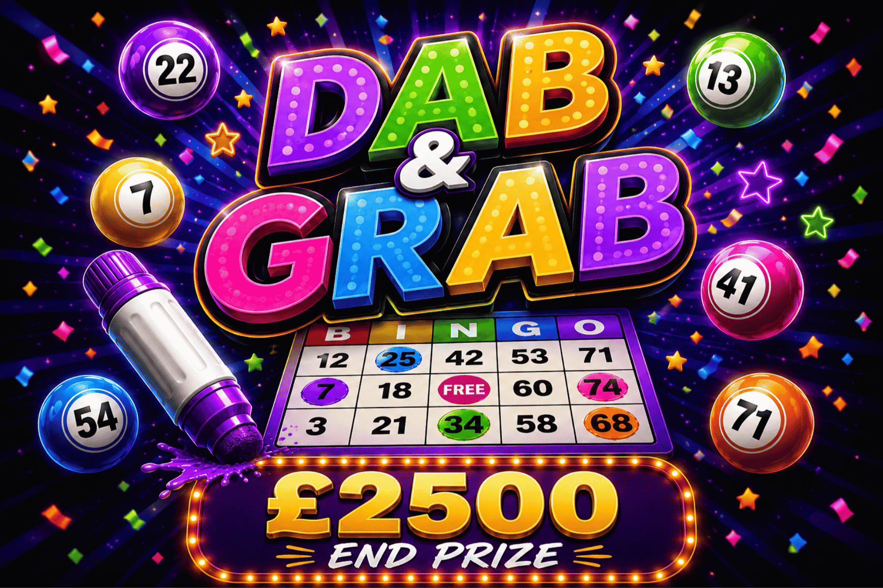Dab & Grab! £2500 End Prize