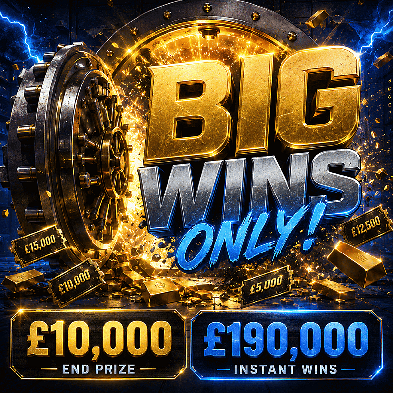 BIG WINS ONLY! £10,000 End Prize