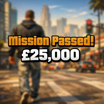 Mission Complete £25,000 CASH