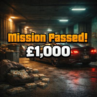 Mission Complete £1,000 CASH