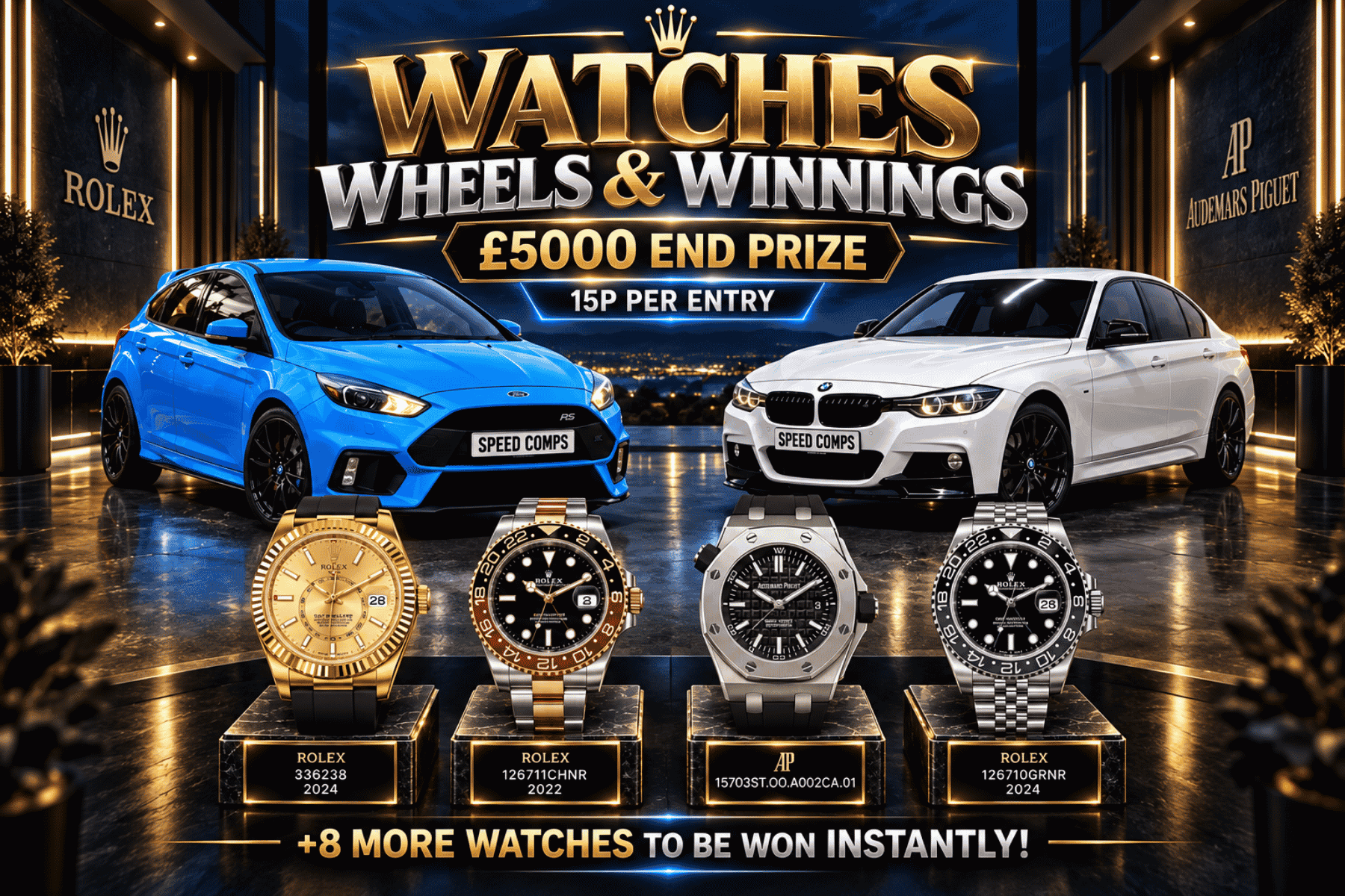 Watches, Wheels & Winnings - £5000 End Prize