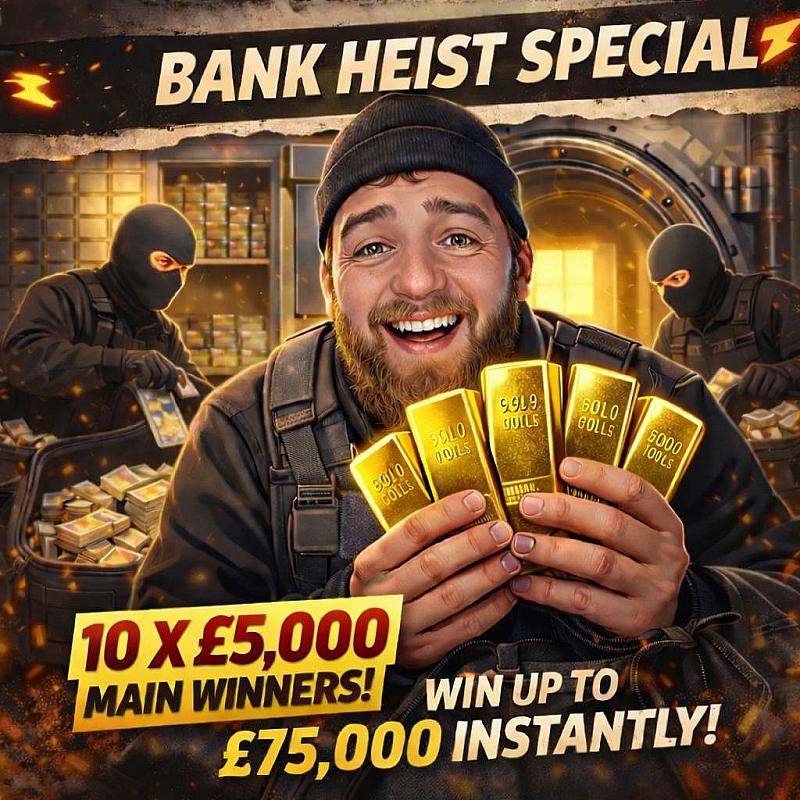 Bank Heist 10 X £5,000 Main Winners #2
