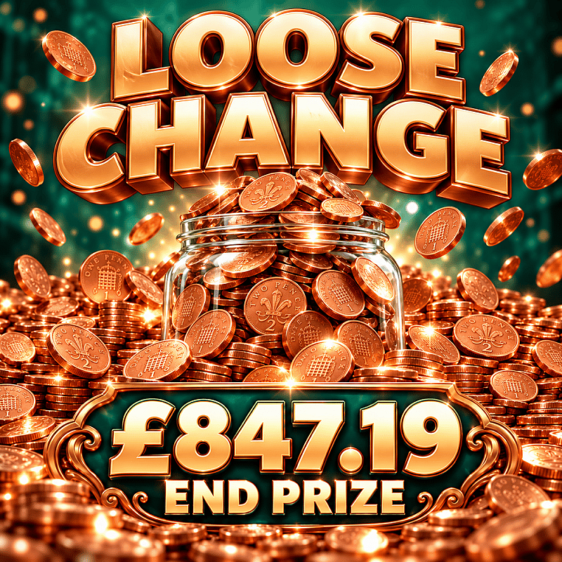 Loose Change - £847.19 End Prize
