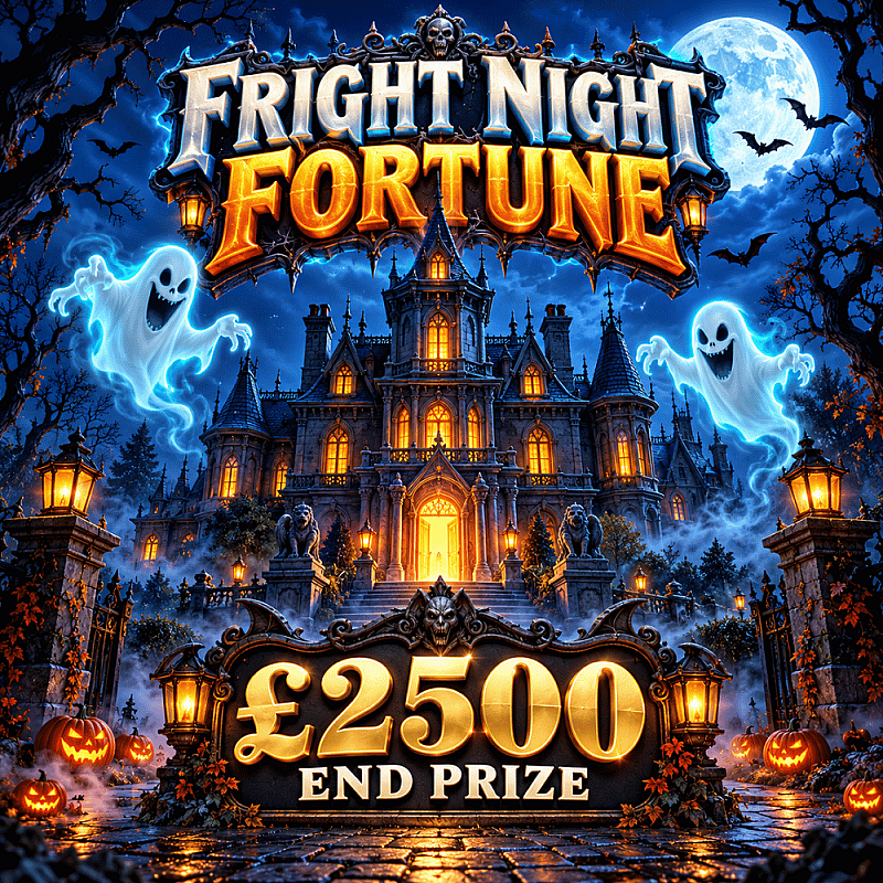 Fright Night Fortune - £2500 End Prize