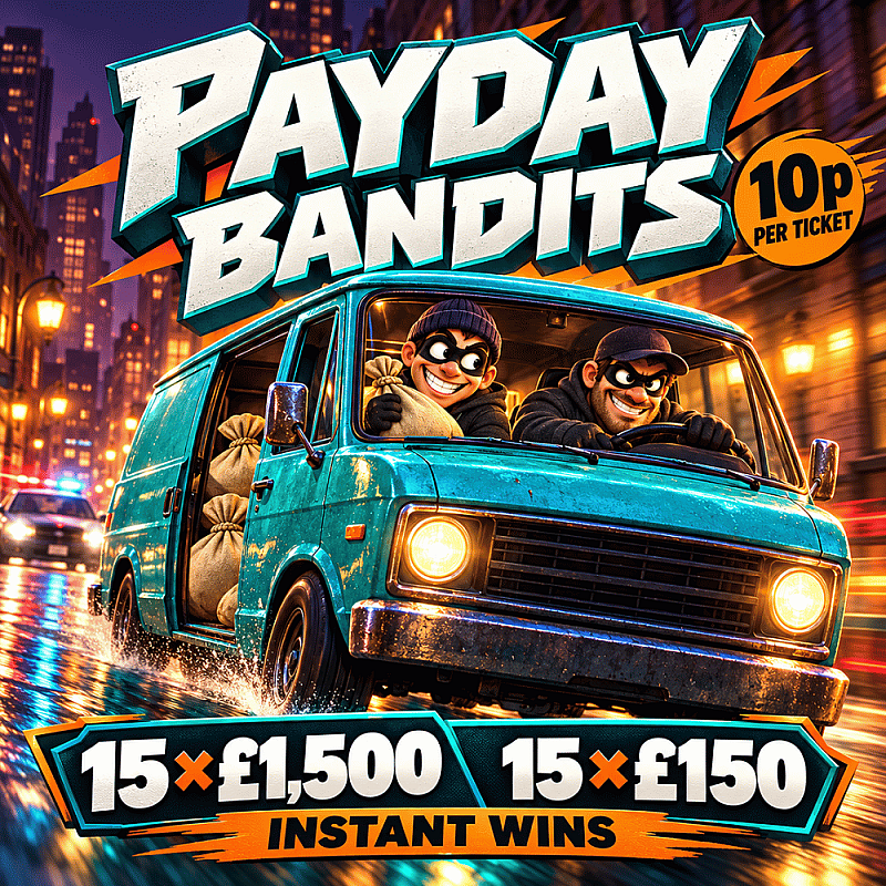 Payday Bandits - £1500 End Prize